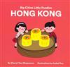 Big Cities Little Foodies : Hong Kong (Board Book)